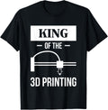 King Of The 3d Printing Printer Apparel Premium Print