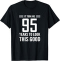 95th Birthday Gift It Took Me 95 Years Look This Good