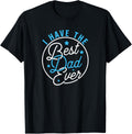 Girl Dad I Have Best Ever Daddy Lover Kids Shirt 115