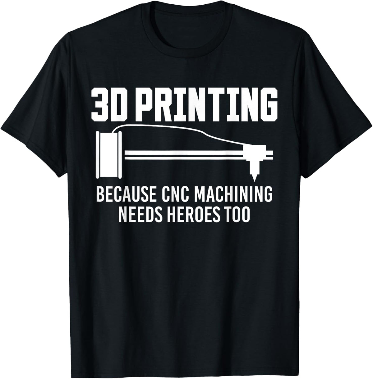 3d Printing Needs Heroes Too Printer Apparel Everyday Wear 6