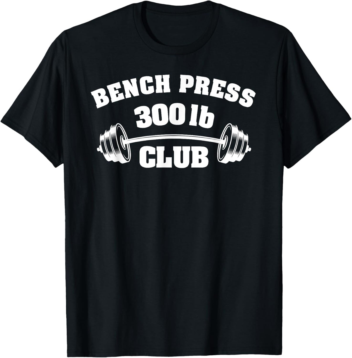 Bench Press 300 Lbs Club Gym Weightlifting Powerlifting Shirt 262