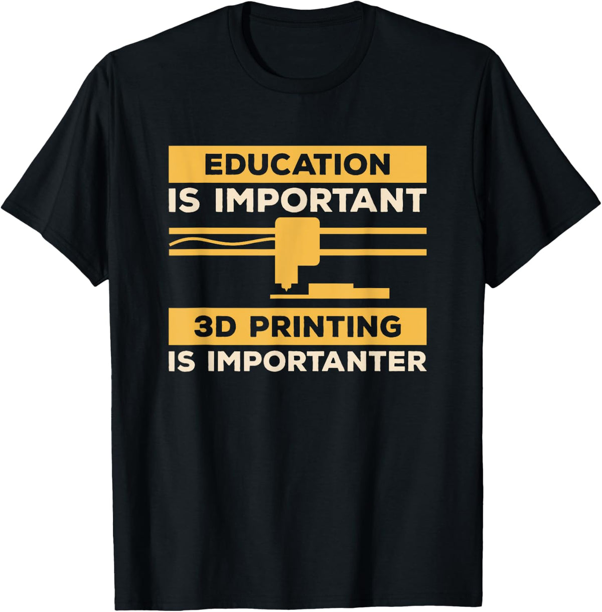 Education Is Important 3d Printing Importanter Print Apparel Clean Design
