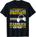 3d Printing Geek Saying For Men Women Printer Worker Apparel US Trend