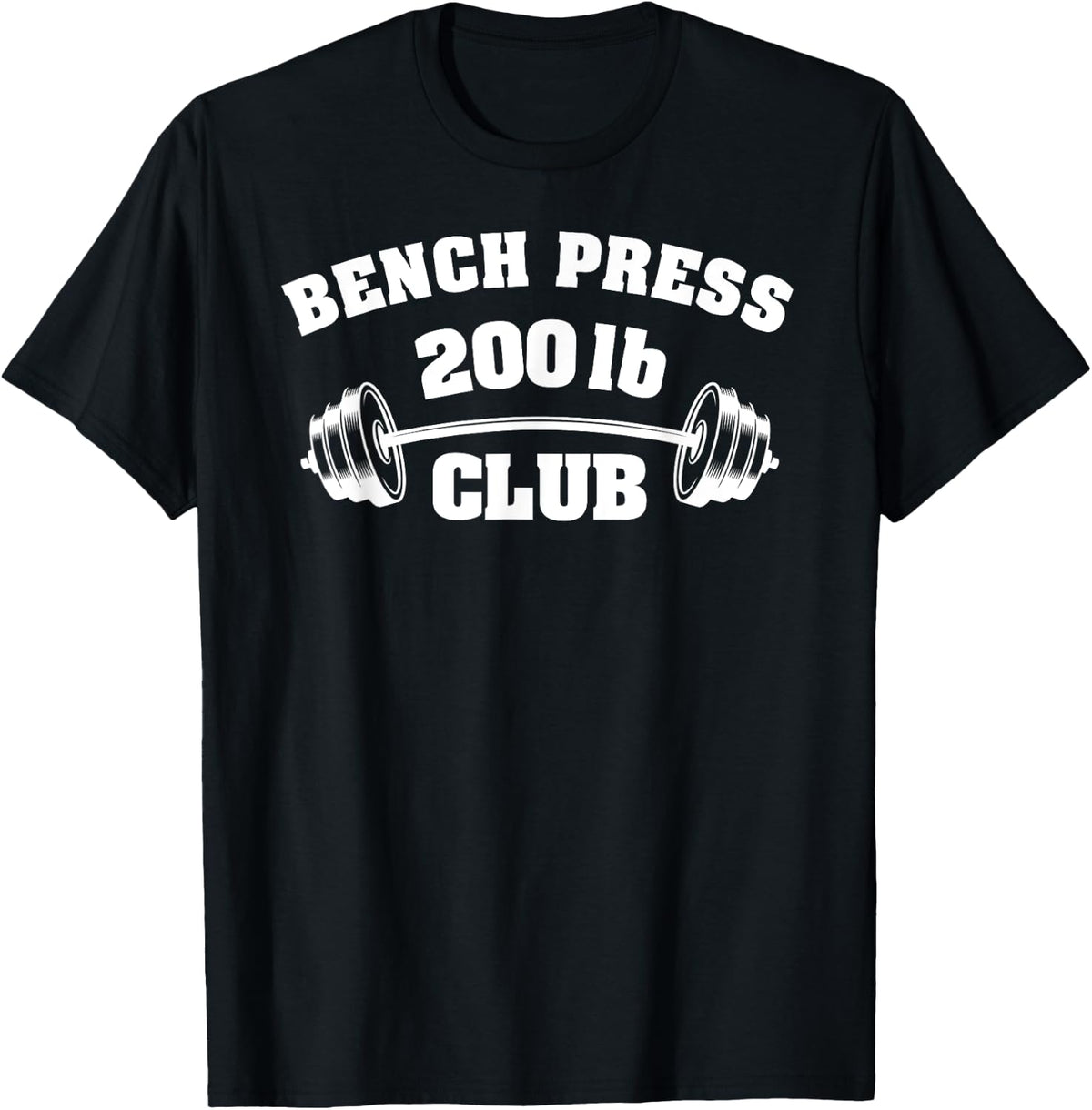 Bench Press 200 Lbs Club Gym Weightlifting Powerlifting Shirt 29