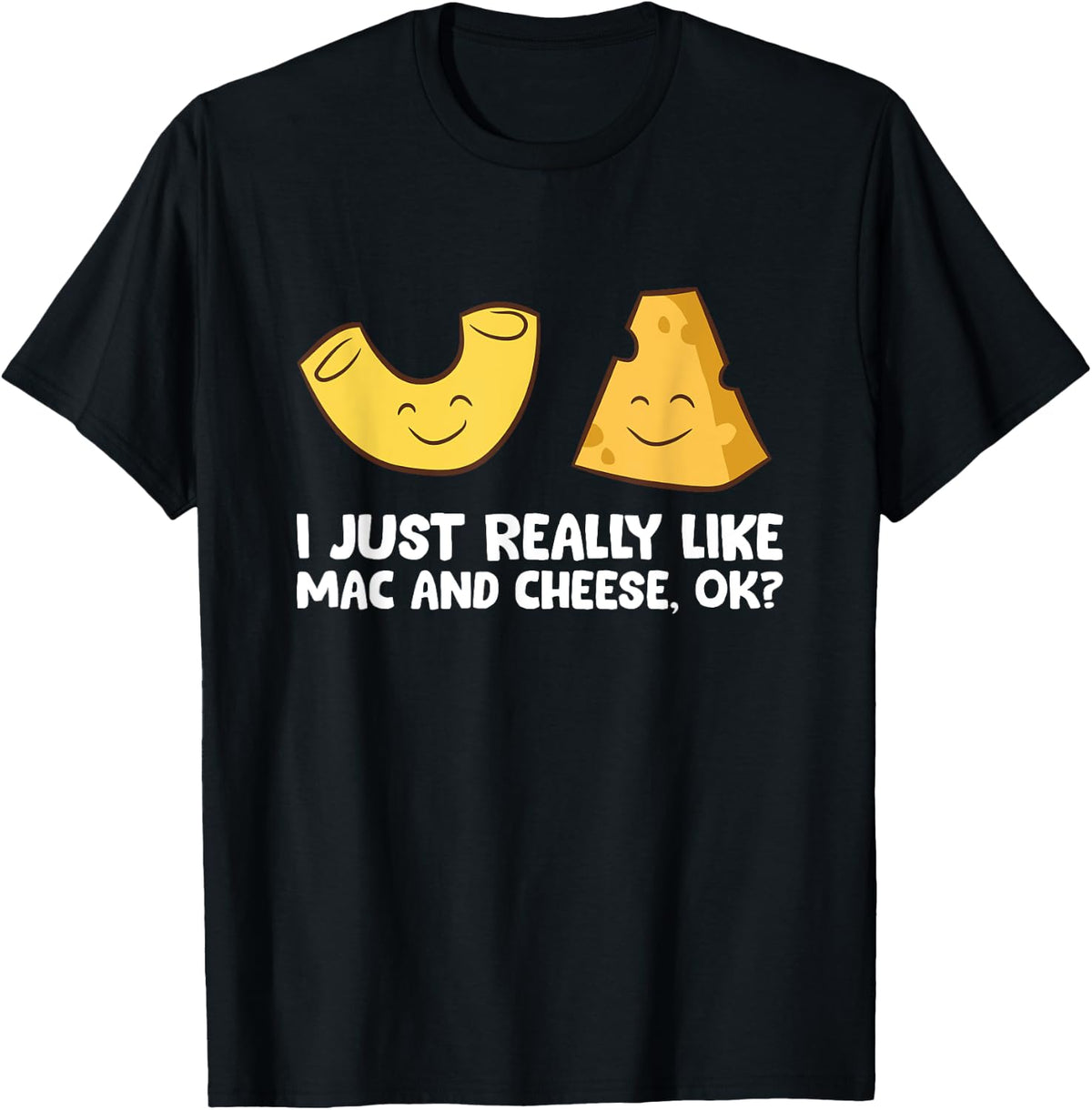 I Just Really Like Mac And Cheese Ok Love N Apparel Premium Print