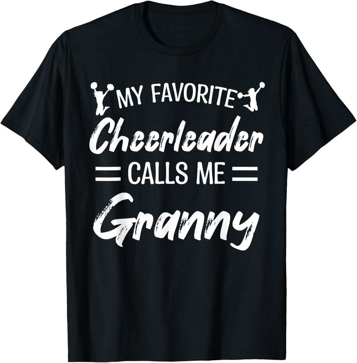 My Favorite Cheerleader Calls Me Granny Biggest Fan Dancing Apparel Minimal Style