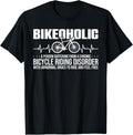 Cycling Bike Funny A Chronic Bicycle Riding Disorder Shirt 111