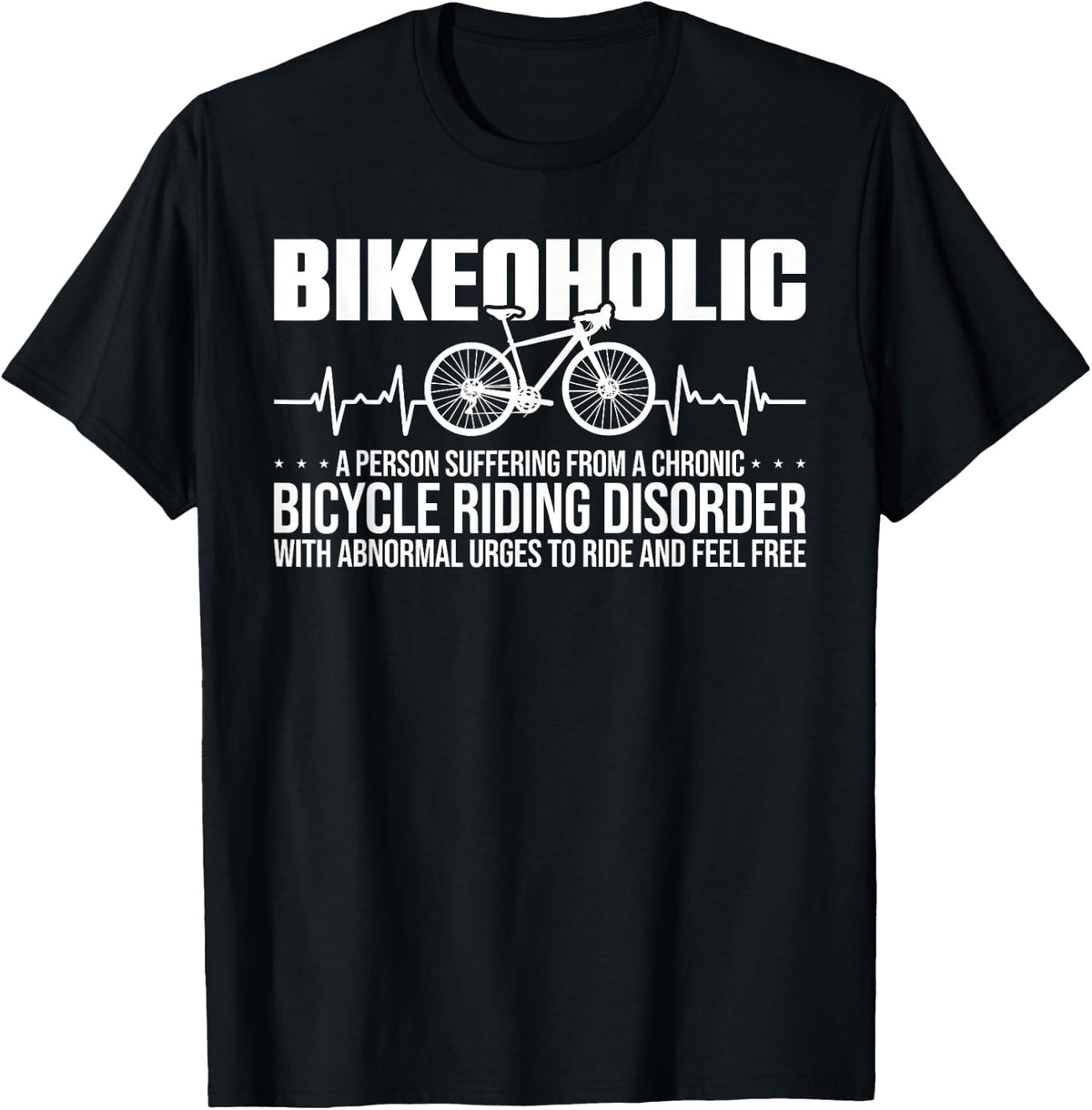 Cycling Bike Funny A Chronic Bicycle Riding Disorder Shirt 290