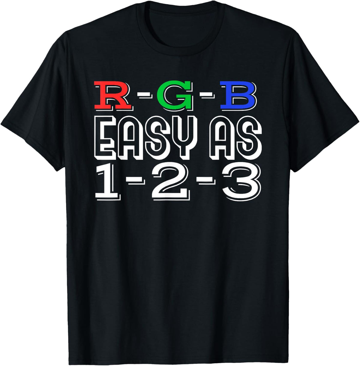 Rgb Easy As 1 2 3 Funny Graphic Designer Artist Printer Apparel US Trend
