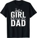 Girl Dad Just a Who Loves Her Daughter Matching Shirt 87