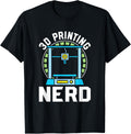 3d Printing Nerd Print Machine Filament Funny Printer Apparel Everyday Wear