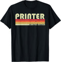 Printer Funny Job Title Profession Birthday Worker Idea Apparel Clean Design