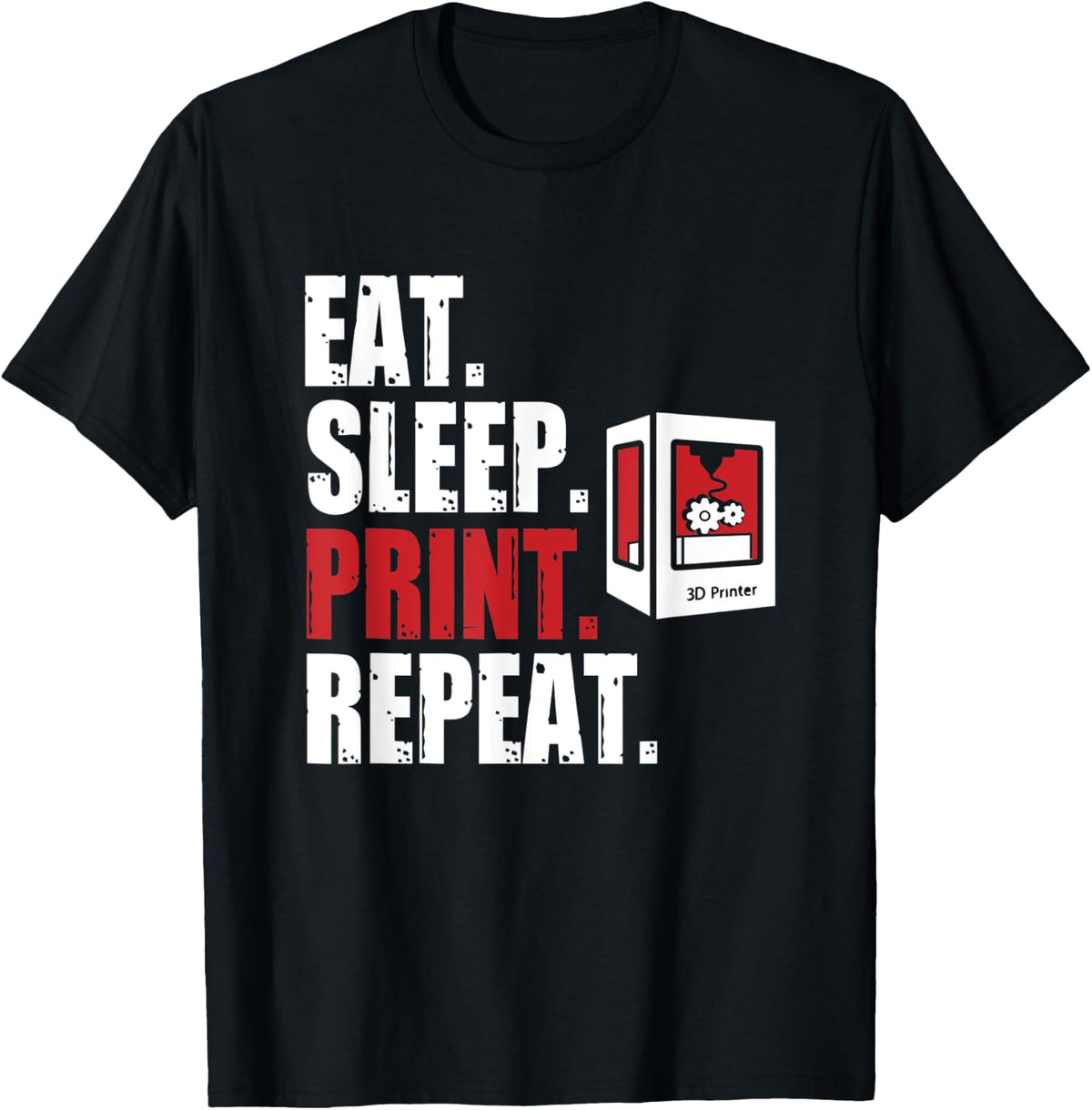 Eat Sleep Print Repeat 3 D Printing Printer Apparel Premium Print