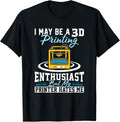 3d Print Enthusiast Machine Filament Funny Printing Apparel Clean Design