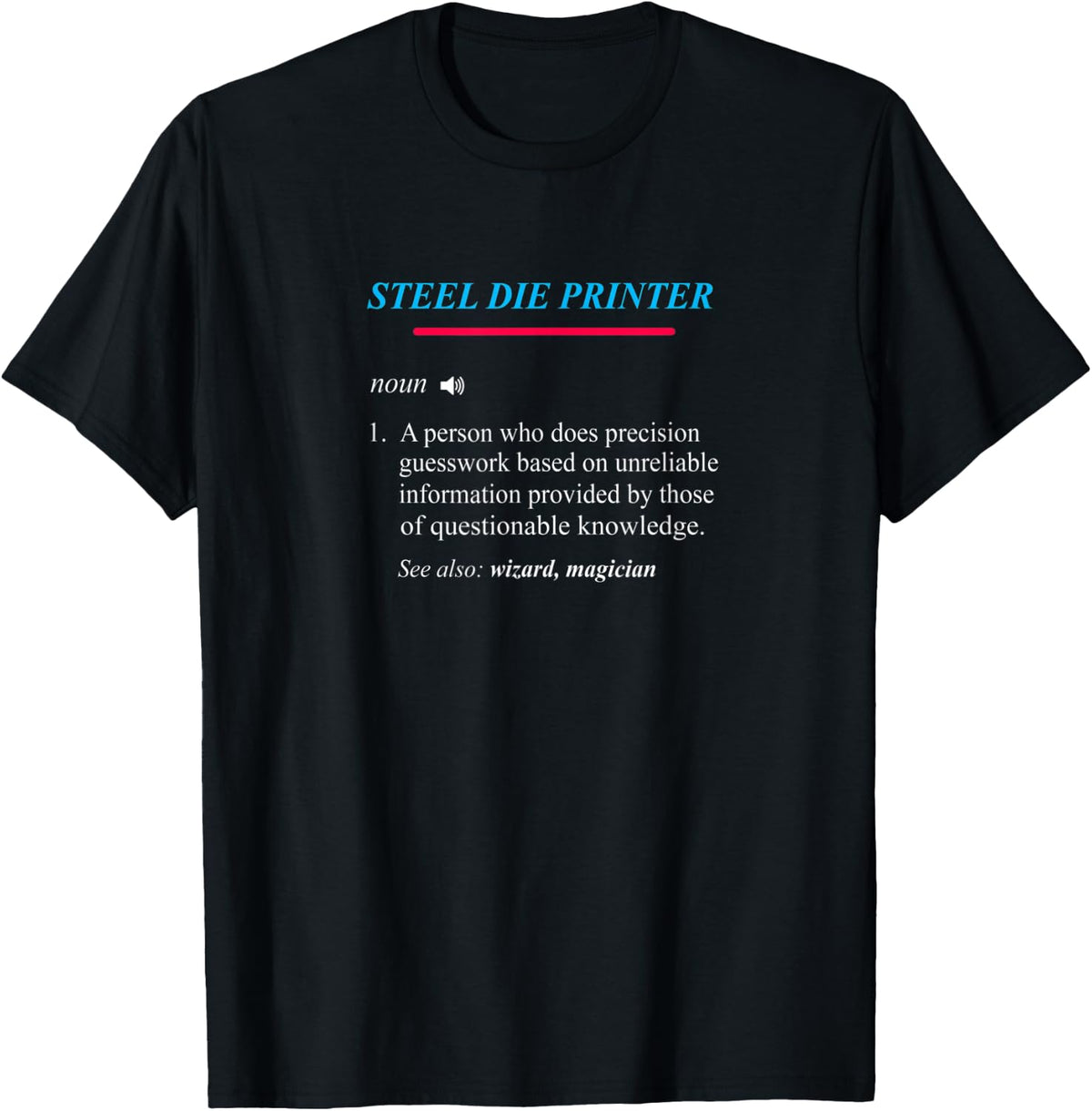 Steel Die Printer Definition T Shirt Premium Print