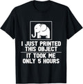 3d Printer Men S T Shirt T Shirt Premium Print