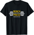Bench Press Never Gets Old Cool Gym Shirt 266