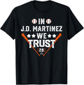 We Trust in J D Martinez New York Baseball 4