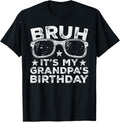 Bruh It's My Grandpa's Birthday Funny Sunglasses Birthday Kids Design 285