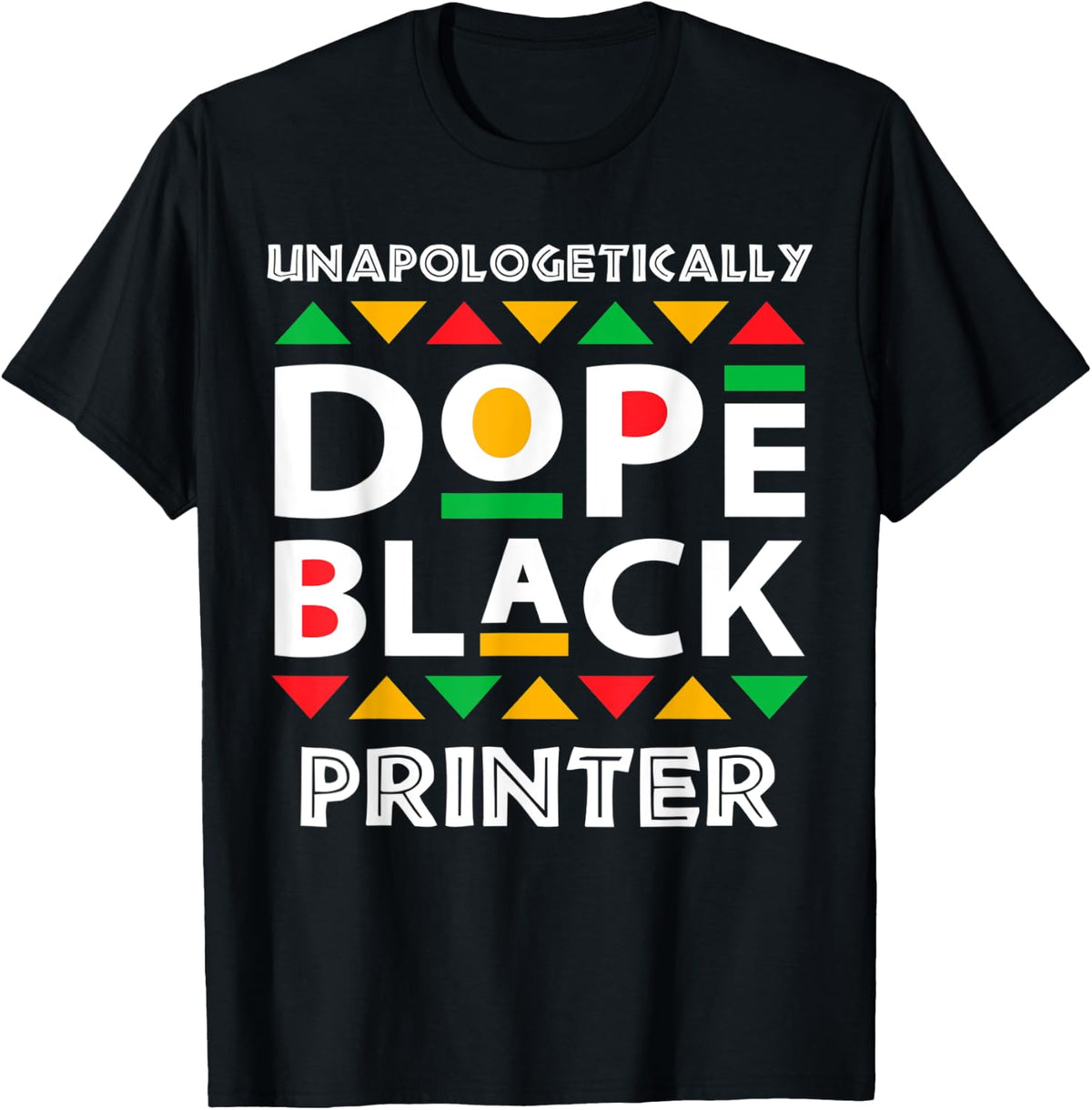 Unapologetically Dope Black Printer African American Afro Apparel Premium Print