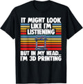 It Might Look Like I M Listening Funny Men 3d Printing Love Apparel Everyday Wear