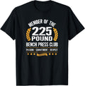 Bench Press 225 Pound Club Strong Gym Shirt for Men Women 218
