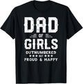 Girl Dad Outnumbered but Proud Shirt for Men 28