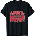 I Work To Support My J D Martinez Obsession Apparel