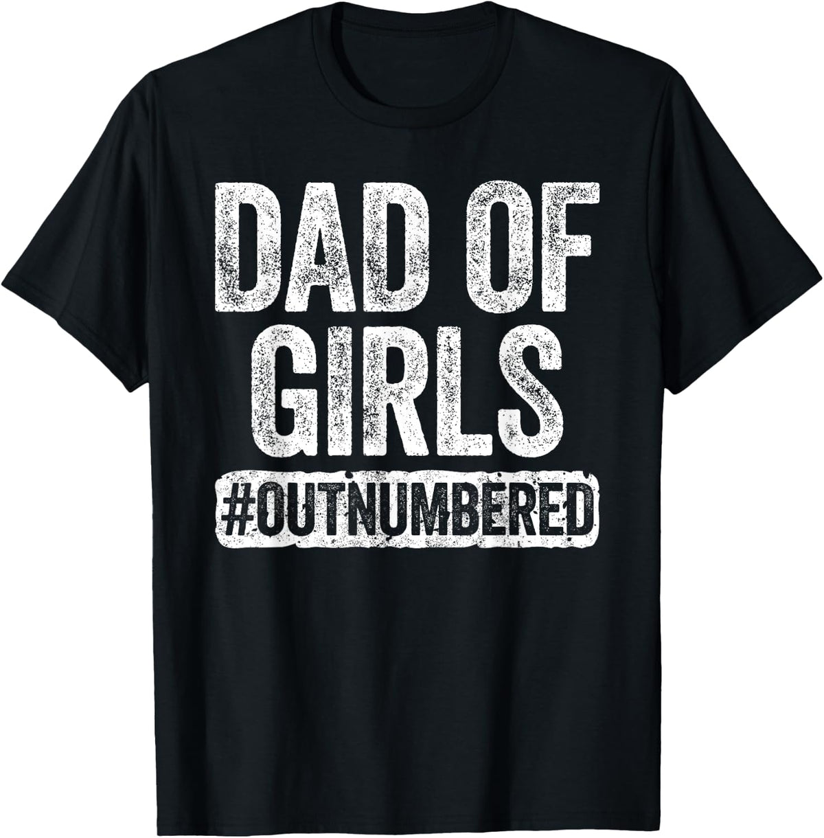 Girl Dad Outnumbered Fathers Day Shirt for Men 14