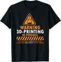 Warning 3d Printing In Progress Printer Apparel Clean Design 6