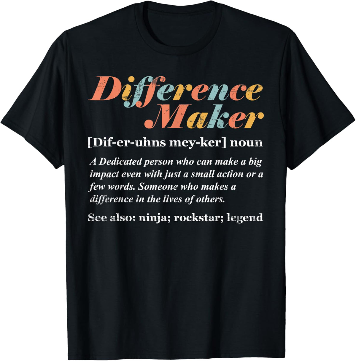 Difference Maker Definition Shirt 96