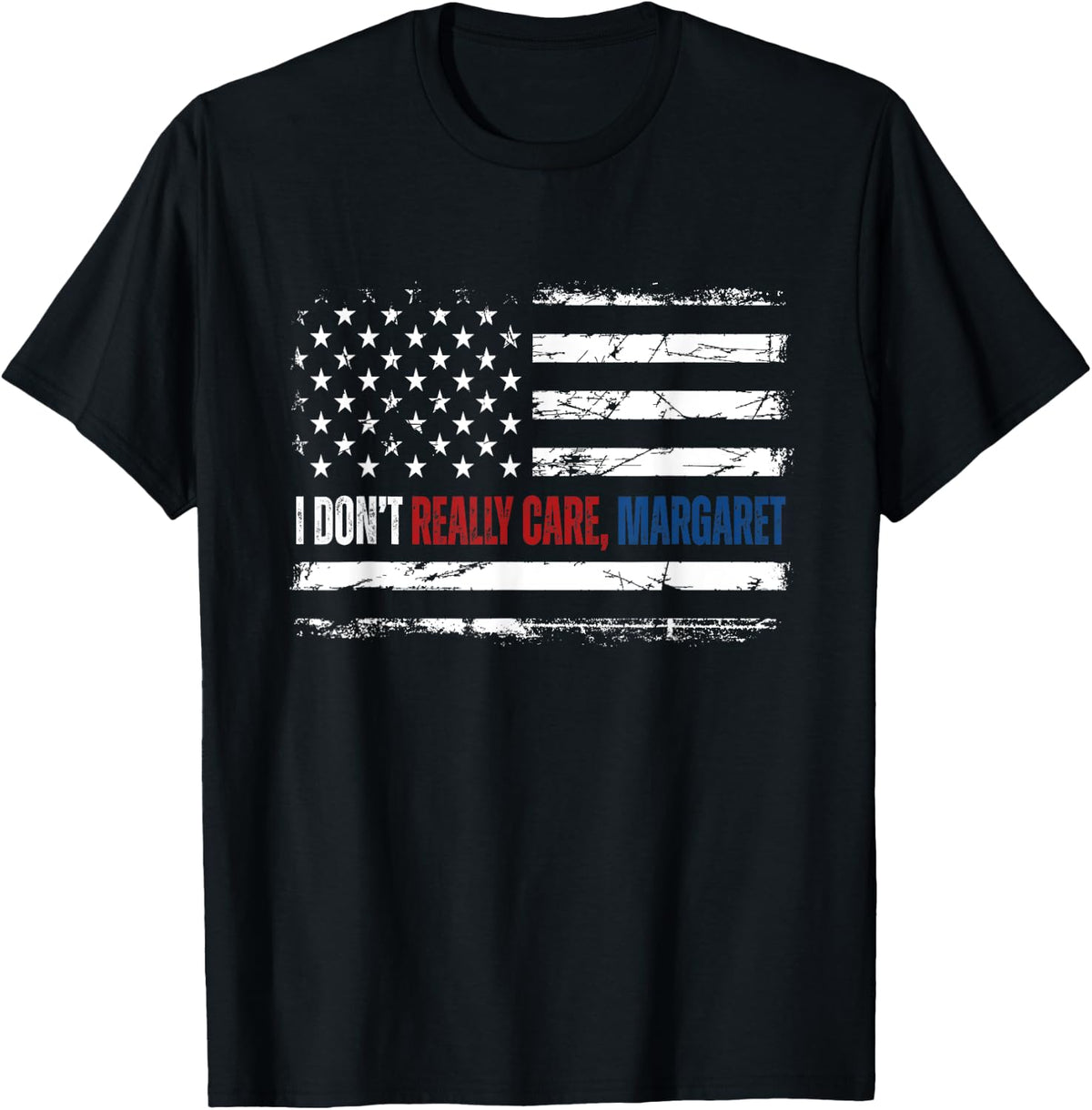 I Don t Really Care Margaret Funny Minimalist JD 17