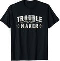 Trouble Maker Funny Vintage Slogan Mischievous Shirt 264