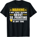 Funny 3d Printer Art For Men Women Printing Worker Lover Apparel Everyday Wear