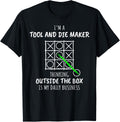 Funny Tool and Die Maker Shirt 282