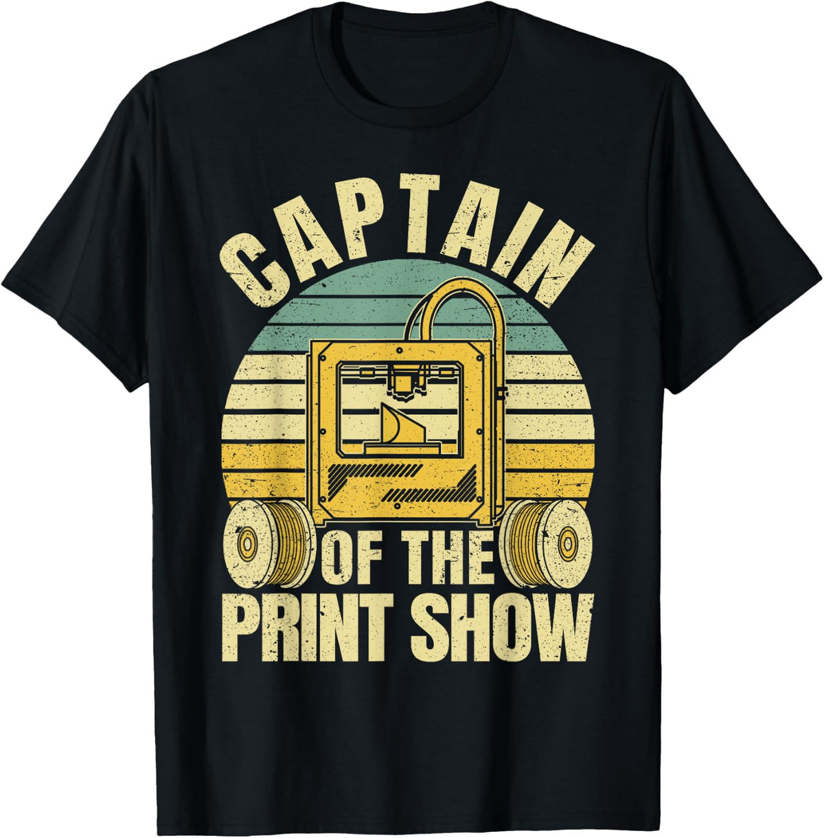 Captain Of The Print Show 3d Printing Retro Printer Apparel Clean Design