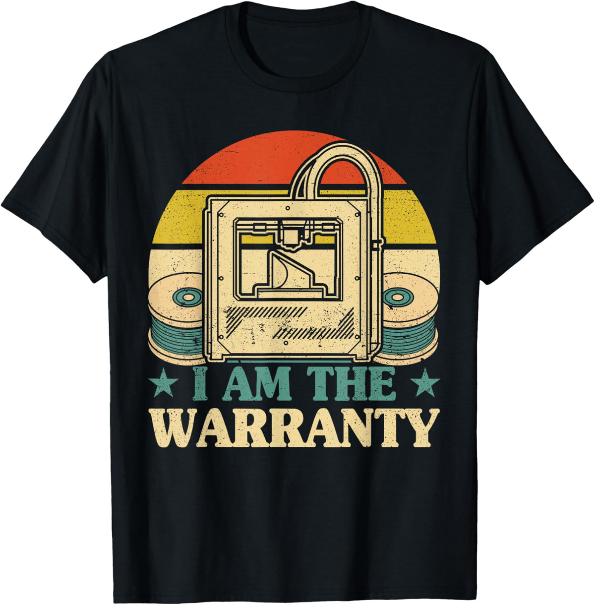 3d Printer I Am The Warranty Printing Apparel Minimal Style