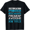 Rectification Printer Freaking Awesome Apparel Premium Print