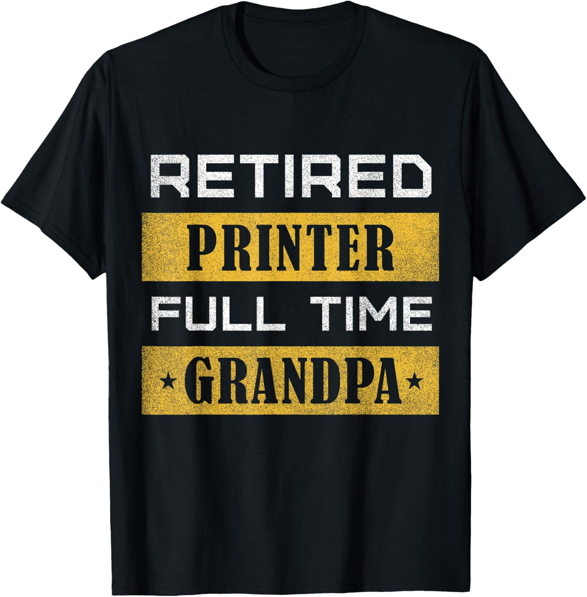 Mens Retired Printer Full Time Grandpa Retirement Apparel Gift Ready