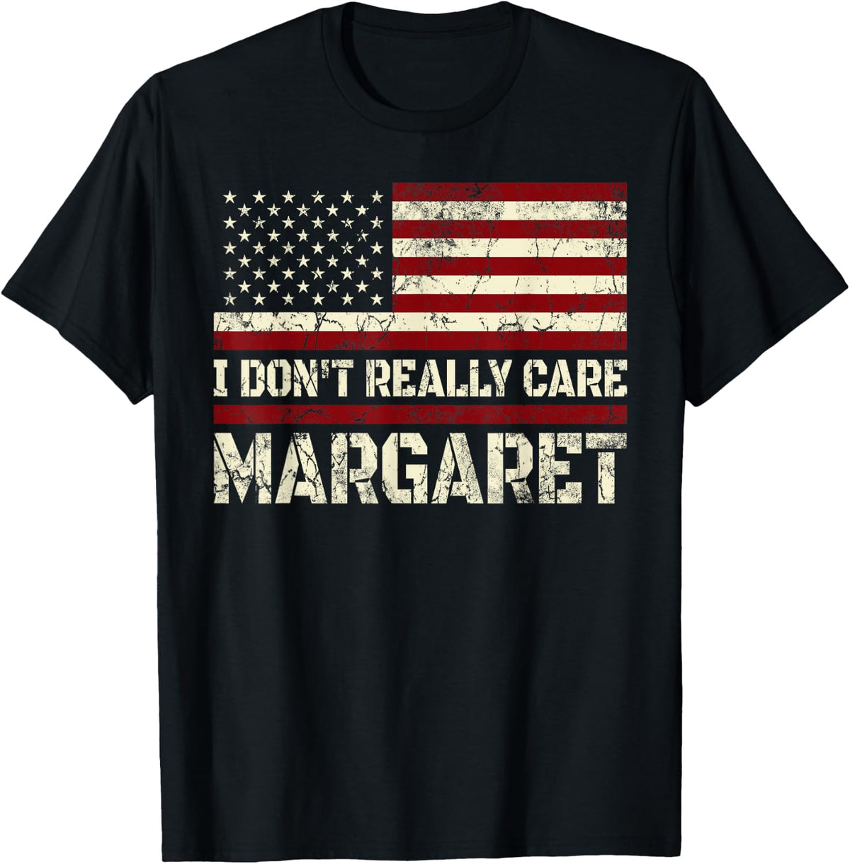 I Don t Really Care Margaret American Flag Funny JD 47