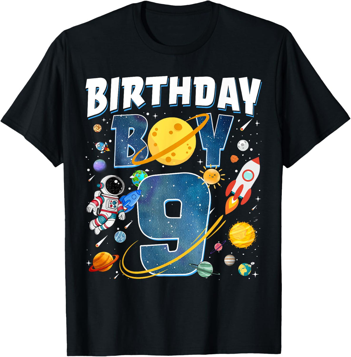 9th Birthday Astronaut Space Planets 9 Years Old Birthday Boy Design 151