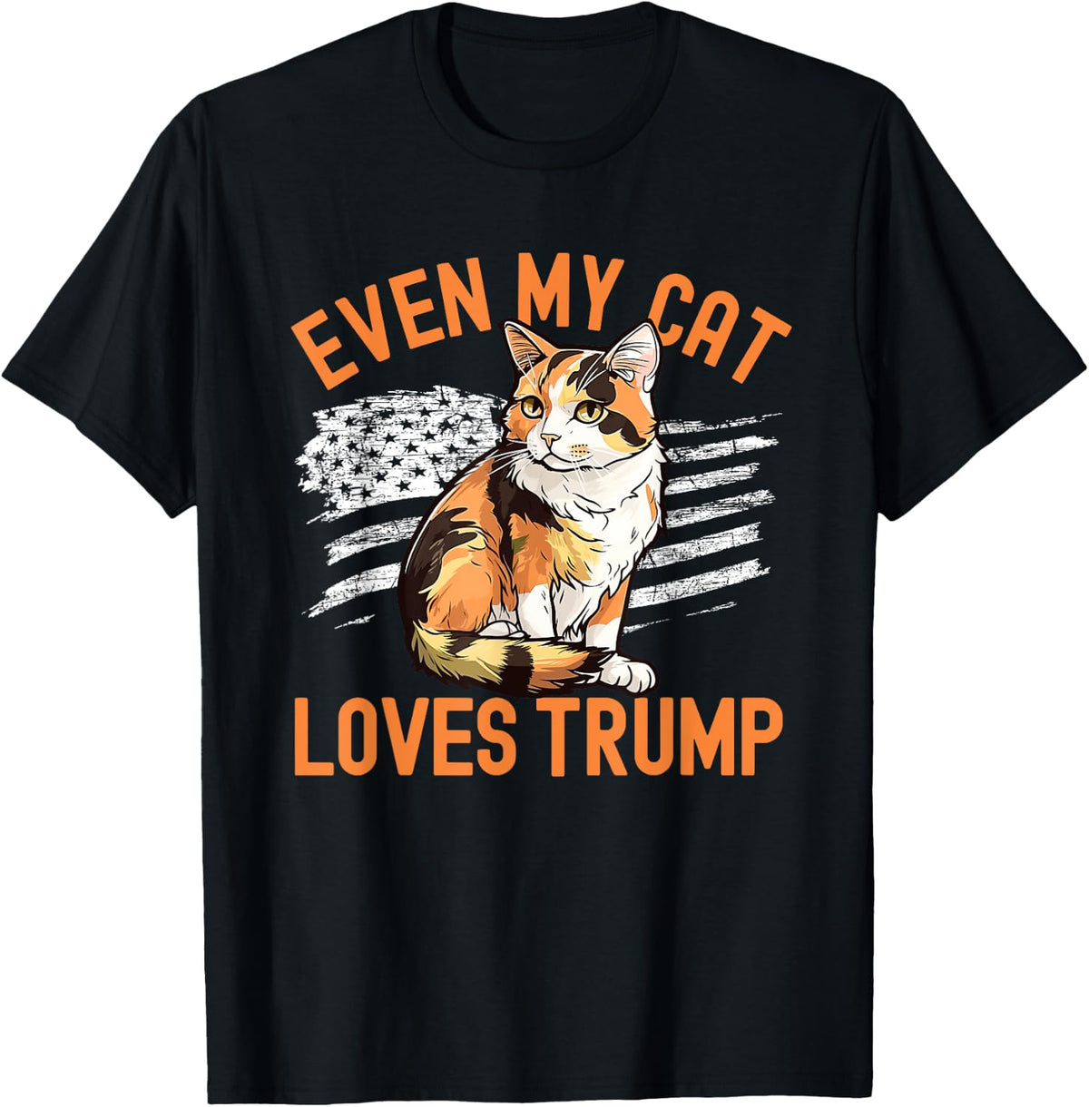 Even My Cat Loves Trump Vance 2024 Mom Dad Men Women