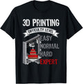 3d Printing Difficulty Level Expert Printer Lovers Apparel Gift Ready