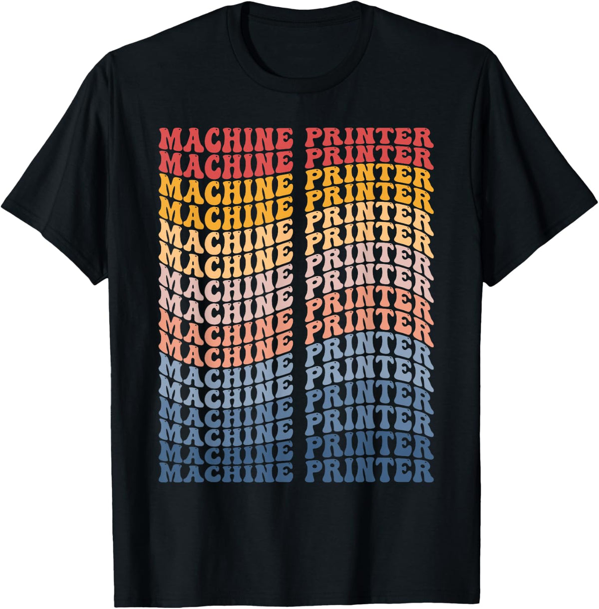 Machine Printer Groovy Retro Apparel Gift Ready