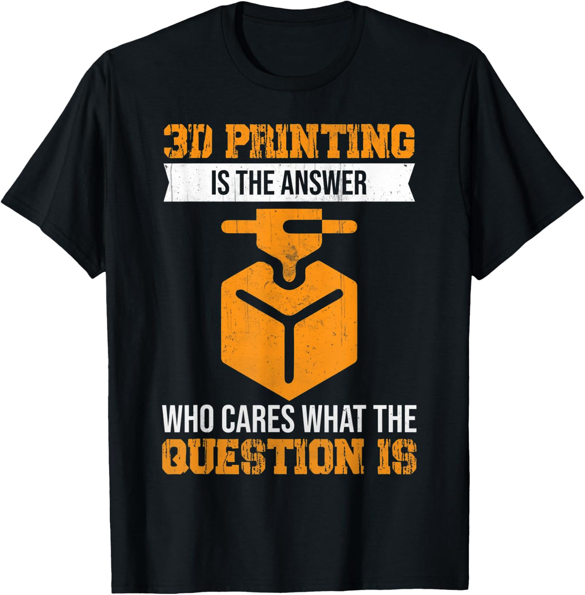 3d Printing Is The Answer Who Cares What Question Apparel Premium Print