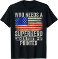 Funny Printer Superhero Vintage Tee For Men Dad T Shirt Gift Ready 3