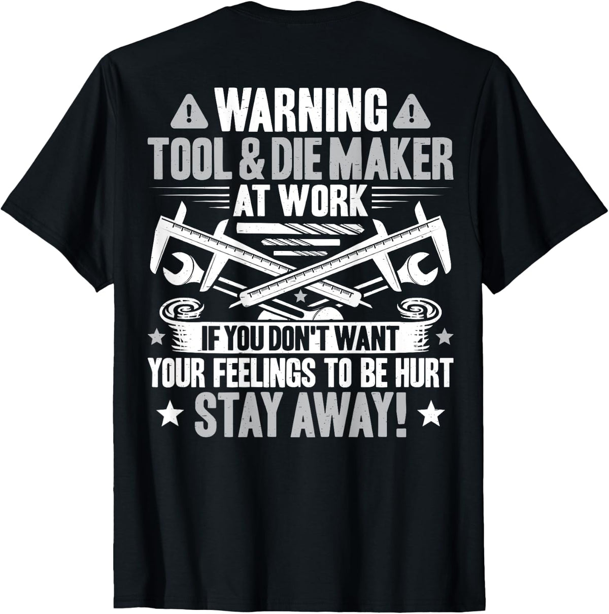 Toolmaker at Work Tool and Die Maker Shirt 87