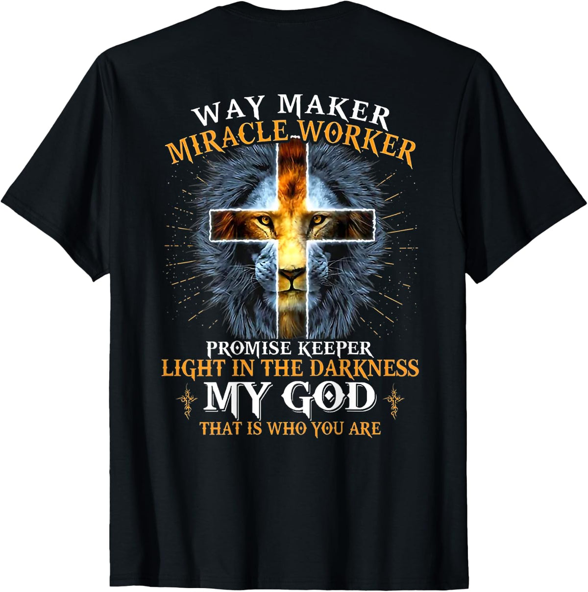 Way Maker Miracle Worker Promise Keeper Shirt 266