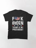 F American Flag K the Other Politician the is my President Classic T-Shirt