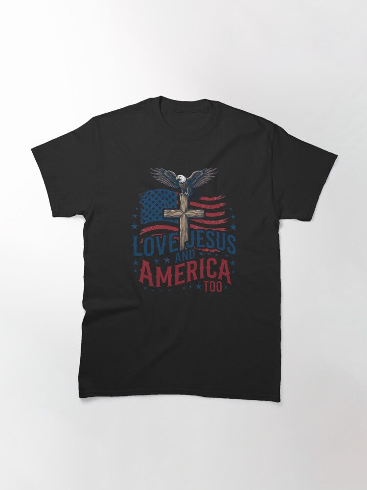 Loves Jesus and America Too Classic T-Shirt